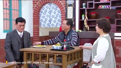 HẠNH PHÚC ĐẾN RỒI - PHẦN 2 - TẬP 409 - LỒNG TIẾNG - PHIM ĐÀI LOAN THVL1 - HANH PHUC DEN ROI P2