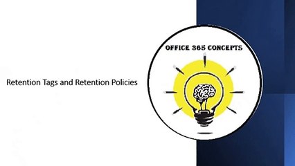 How Retention Tags and Retention Policies work in Exchange Online - Part 2