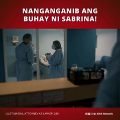 Lilet Matias, Attorney-at-Law: Nanganganib ang buhay ni Sabrina! (Episode 230)