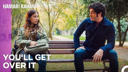 Baris and Filiz Got Back Together - Hamari Kahani Episode 18