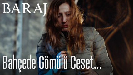 Bahçeye gömülü ceset... - Baraj