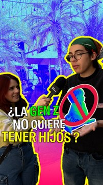 ¿La Gen Z NO quiere tener hijos?