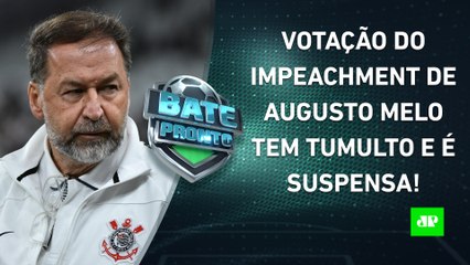 Votação de IMPEACHMENT no Corinthians tem CONFUSÃO e é SUSPENSA; Fla VENDERÁ Lorran? | BATE-PRONTO