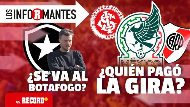 ¿Quién PAGÓ la GIRA por SUDAMÉRICA de MÉXICO? | ¿ANSELMI se va al BOTAFOGO? |EN VIVO|LOS INFORMANTES