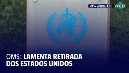 OMS lamenta retirada dos Estados Unidos
