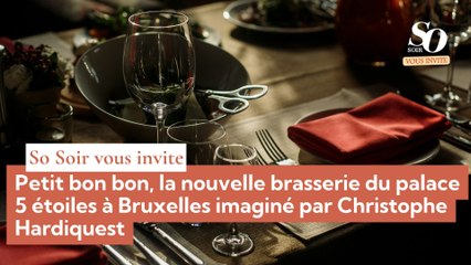 Petit bon bon, la nouvelle brasserie du palace 5 étoiles à Bruxelles imaginé par Christophe Hardiquest