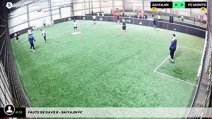 Faute de Dave B - Saiyajin Fc