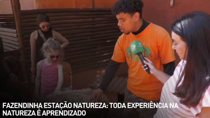Fazendinha estação natureza: toda experiência na natureza é aprendizado