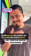Hari pertama anak masuk sekolah memang penuh emosi, kan?