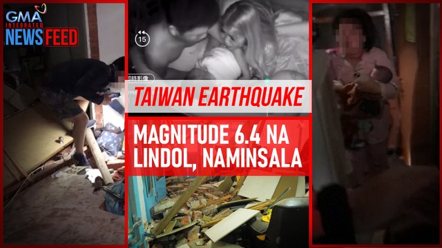 Taiwan Earthquake – Magnitude 6.4 na lindol, naminsala | GMA Integrated Newsfeed