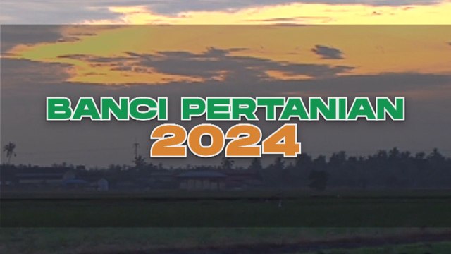 Banci Pertanian 2024: Asas Data untuk Kemajuan Sektor Pertanian Malaysia