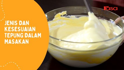 Jenis Dan Kesesuaian Tepung Dalam Masakan