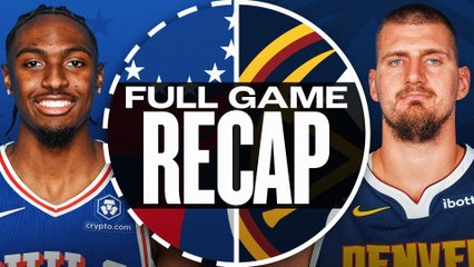 Game Recap: Nuggets 144, 76ers 109