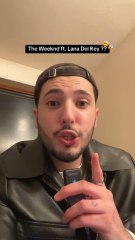 The Weeknd feat. Lana Del Rey ?? OMG J’AI PEUR 😱