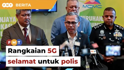 Fahmi cadang rangkaian 5G selamat untuk polis