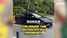 5 Ciri Menarik Yang Ada Pada BYD Seal Performance