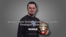 Kenapa Isteri Perlu Sokong Hobi Suami? Pendapat Amin Idris