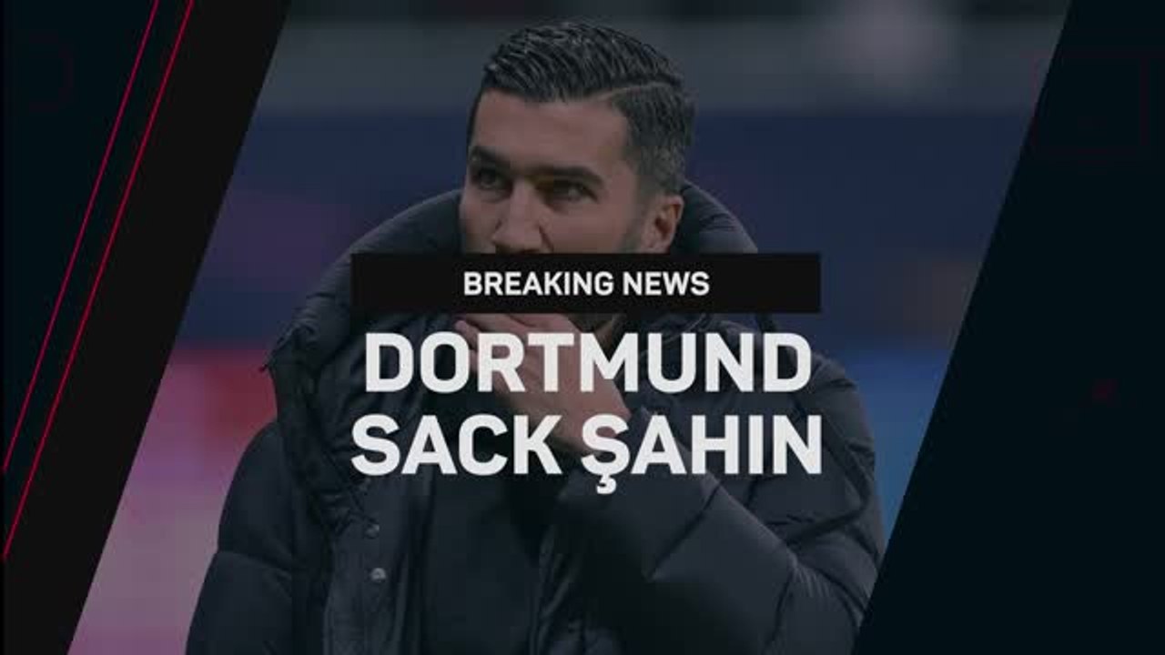 Breaking News - Borussia Dortmund sack Nuri Sahin
