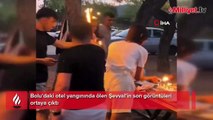 Bolu'daki otel yangınında ölen Şevval'in son görüntüleri ortaya çıktı