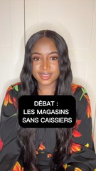 Que penses-tu des magasins sans caissier ?