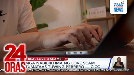 CICC - Pagiging emosyonal, masipag at iba pang katangian ng mga Pinoy, dahilan kung bakit nabibiktima ng love scam | 24 Oras