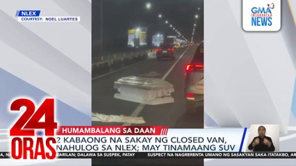 2 kabaong na sakay ng closed van, nahulog sa NLEX; may tinamaang SUV | 24 Oras