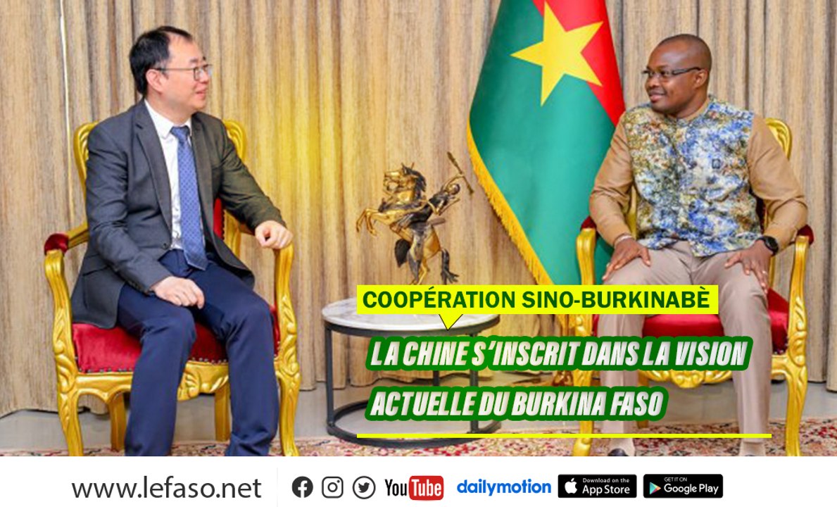 Coopération sino-burkinabè : La Chine s’inscrit dans la vision actuelle du Burkina Faso