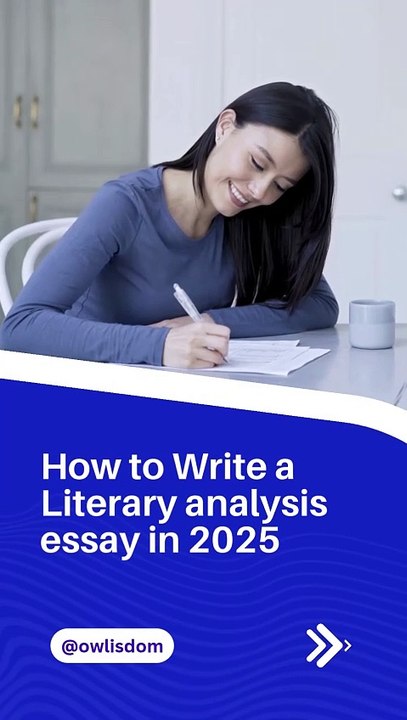How to Write a Literary analysis essay in 2025