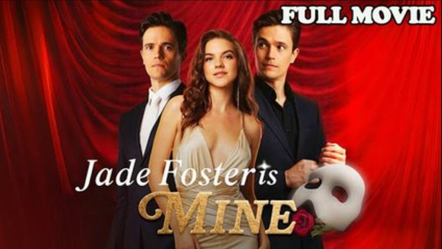 Jade Foster is Mine Full Movie