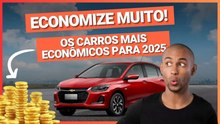 Top 5 Carros Econômicos para 2025_ Veja Consumo, Preço e Eficiência Energética!
