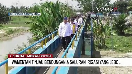 Wamentan Sudaryono Tinjau Kerusakan Bendungan Sidoras yang Jebol di Deli Serdang 💧