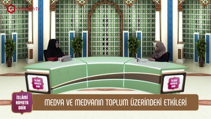 Medya ve Medyanın Toplum Üzerindeki Etkileri ➡️ İslami Hayata Dair