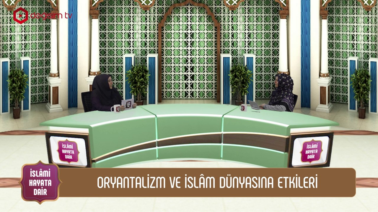 Oryantalizm ve İslâm Dünyasına Etkileri ➡️ İslami Hayata Dair