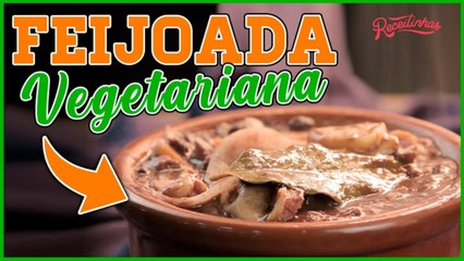FEIJOADA VEGETARIANA CREMOSA IDÊNTICA A TRADICIONAL _ RECEITINHAS