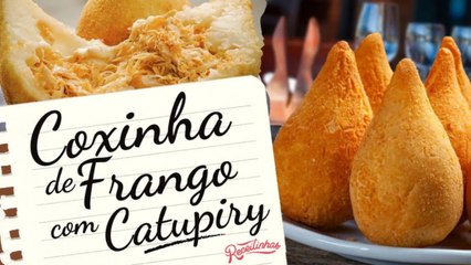 RECEITA MUITO FÁCIL DE COXINHA DE FRANGO COM CATUPIRY (OU REQUEIJÃO) _ RECEITINHAS
