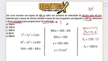 Um carro durante um trajeto de 400 m sofre um aumento de velocidade de 20 m/s para 40 m/s. Sabendo que a massa do veículo somada à massa de seus ocupantes corresponde a 1200 kg, determine a força necessária para proporcionar tal aceleração.