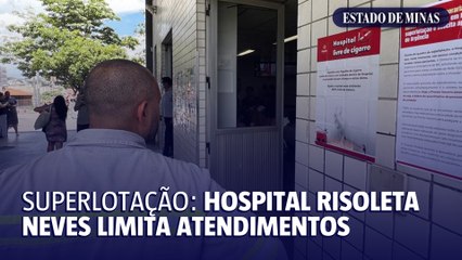 Hospital Risoleta Neves limita atendimentos por superlotação