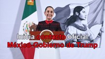 Inician primeros contactos oficiales entre México y gobierno de Trump