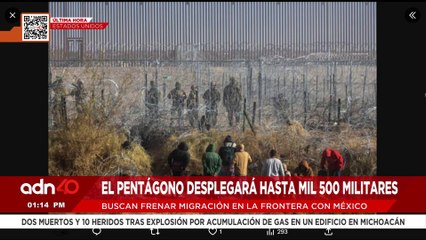 🚨¡Última Hora! El Pentágono desplegará hasta mil 500 militares más en la frontera con México