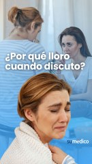 ¿Por qué lloro cuando discuto?