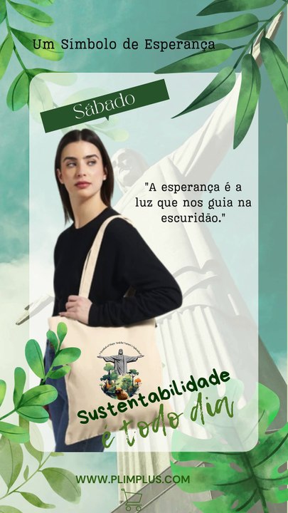 Linha Beautiful Brasil -  Um Simbolo de Esperança - Sábado