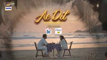 مسلسل باكستاني يا قلب الحلقة 7 مترجم عربي | مسلسل باكستاني Ae Dil الحلقة 7 مترجم عربي ary العربية