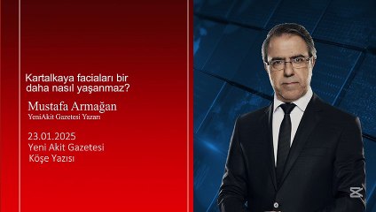 Mustafa Armağan: Kartalkaya faciaları bir daha nasıl yaşanmaz?