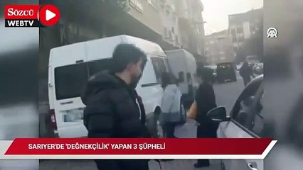 Sarıyer'de "değnekçilik" yapan 3 şüpheli yakalandı