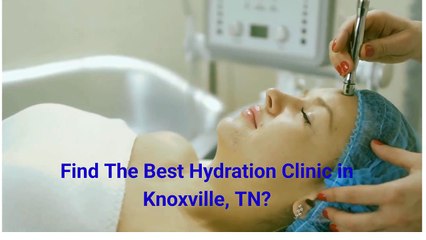 Vital Hydration Clinic in Knoxville, TN