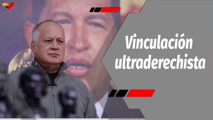 Con El Mazo Dando | Cabello sobre alias Wilexis: Está vinculado a sectores de ultraderecha