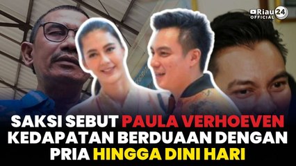Saksi Sebut Paula Verhoeven Kedapatan Berduaan dengan Pria Hingga Dini Hari