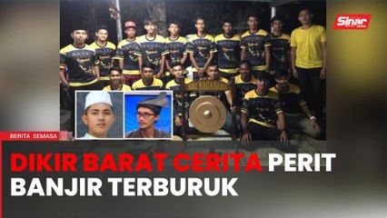 Abadi banjir terburuk landa Tumpat dalam dikir barat