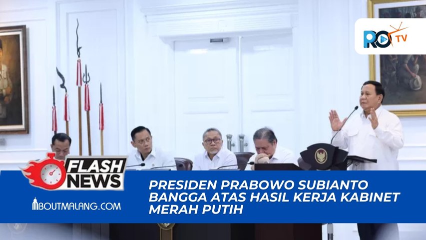 PRESIDEN PRABOWO SUBIANTO BANGGA HASIL KERJA KABINET MERAH PUTIH: KITA BERADA DI TRAJEKTORI YANG BENAR