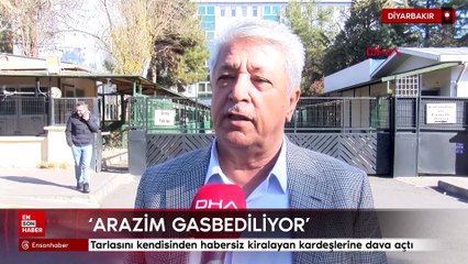Diyarbakır'da tarlasını habersiz kiralayan kardeşlerine dava açtı